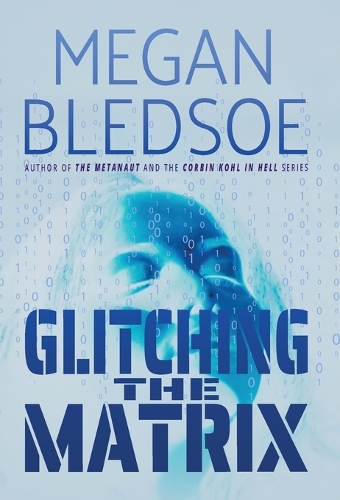 Glitching the Matrix