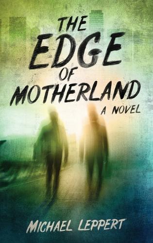The Edge of Motherland