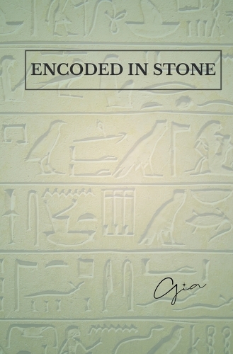 Encoded in Stone