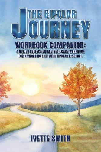 The Bipolar Journey Workbook Companion