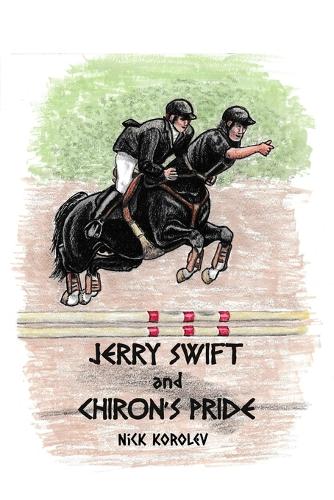 Jerry Swift and Chiron's Pride