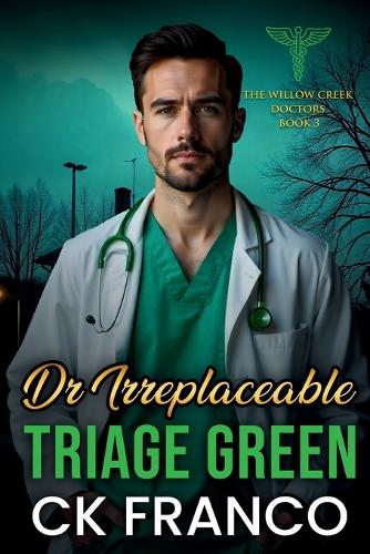 Dr.Irreplaceable Triage Green