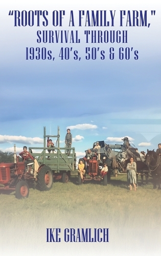 "Roots of A Family Farm,"