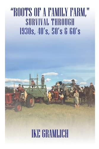 "Roots of A Family Farm,"