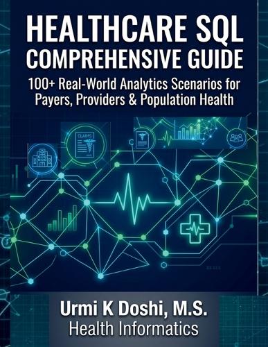 Healthcare SQL Comprehensive Guide
