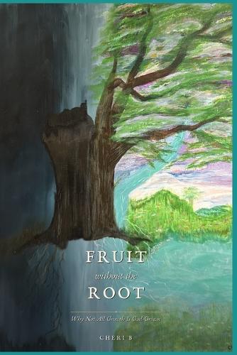 Fruit Without the Root