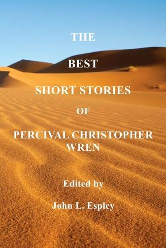 The Best Short Stories of P. C. Wren