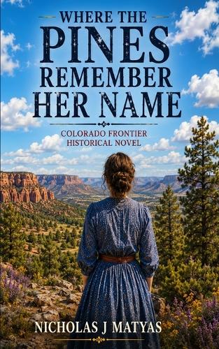Where the Pines Remember Her Name