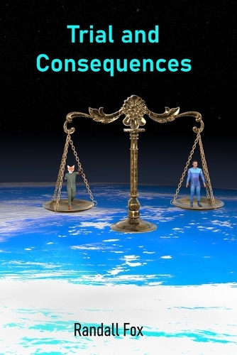 Trial and Consequences
