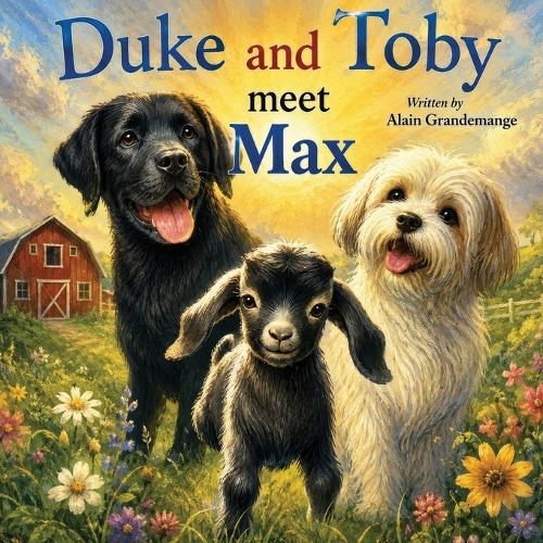 Duke and Toby Meet Max