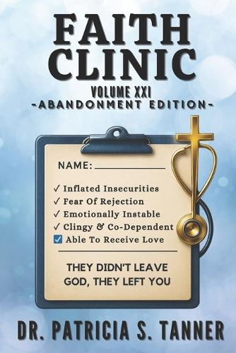 Faith Clinic Volume XXI Abandonment Edition