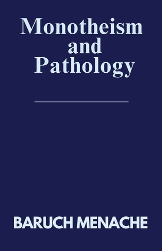 Monotheism and Pathology