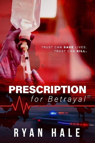 Prescription For Betrayal