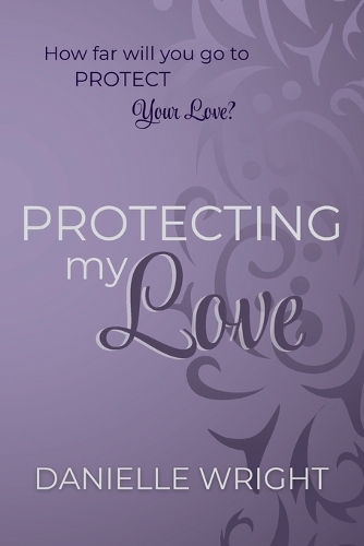 Protecting My Love