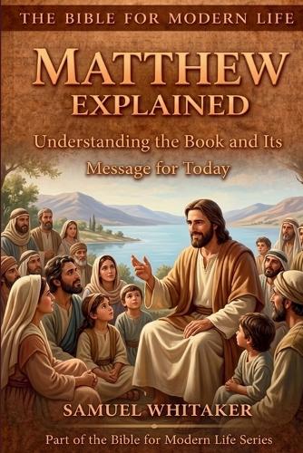 Matthew Explained