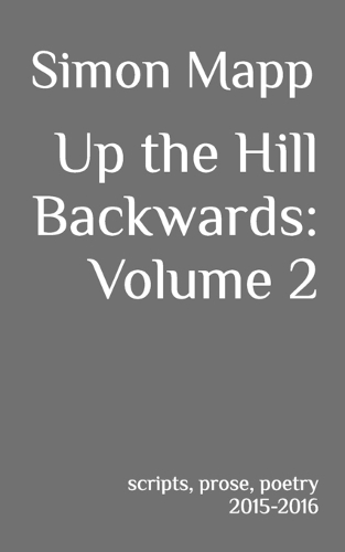 Up the Hill Backwards