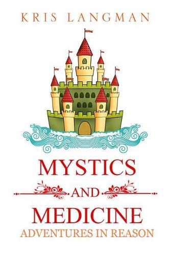 Mystics and Medicine