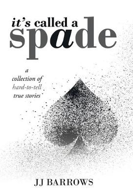 It's Called a Spade