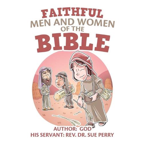 Faithful Men and Women of the Bible
