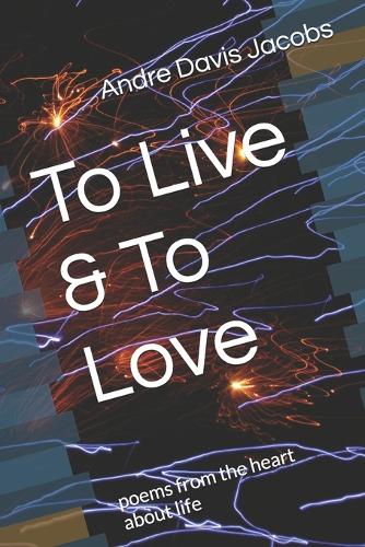 To Live & To Love