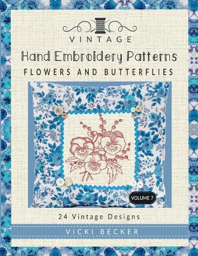 Vintage Hand Embroidery Patterns Flowers and Butterflies