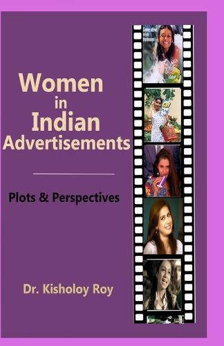 Women in Indian Advertisements - Plots & Perspectives
