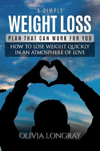 A Simple Weight Loss Plan That Can Work for You