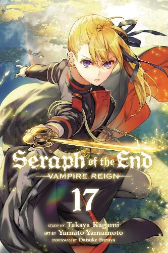 Seraph of the End, Vol. 17 Volume 17