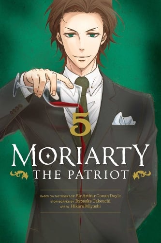 Moriarty the Patriot, Vol. 5 Volume 5