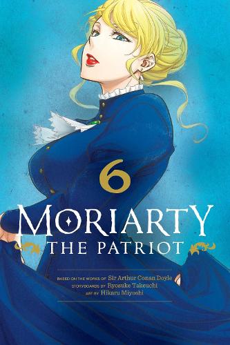 Moriarty the Patriot, Vol. 6 Volume 6