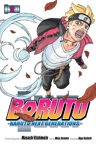 Boruto: Naruto Next Generations, Vol. 12 Volume 12