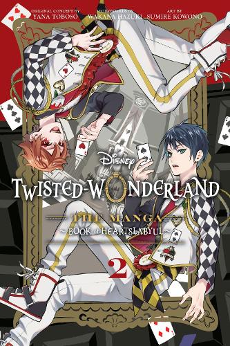 Disney Twisted-Wonderland: The Manga – Book of Heartslabyul, Vol. 2 Volume 2