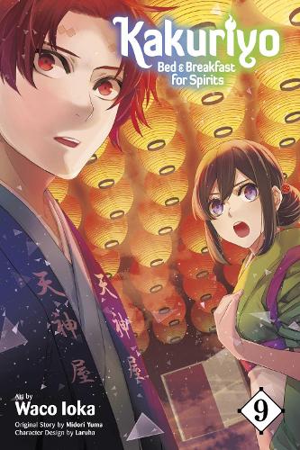 Kakuriyo: Bed & Breakfast for Spirits, Vol. 9 Volume 9