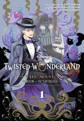 Disney Twisted-Wonderland: The Manga – Book of Octavinelle, Vol. 1 Volume 1