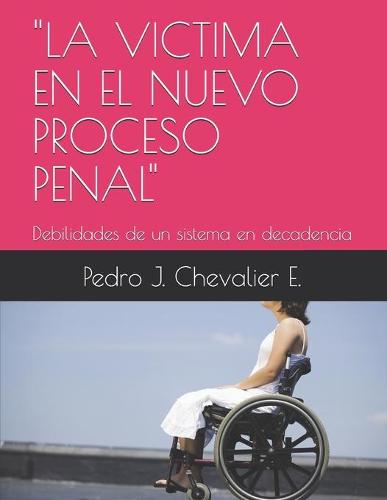 La Victima En El Nuevo Proceso Penal