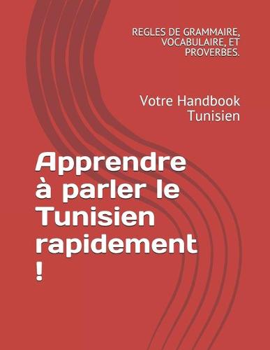 Apprendre a parler le Tunisien rapidement !