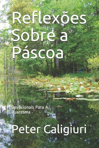 Reflexões Sobre a Páscoa