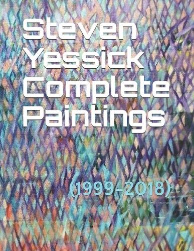 Steven Yessick Complete Paintings