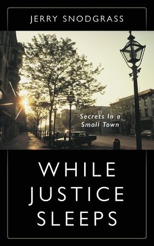 While Justice Sleeps