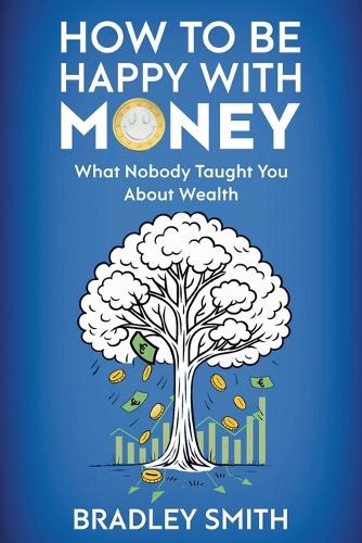 How to be Happy with Money