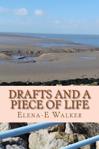 Drafts and a piece of life