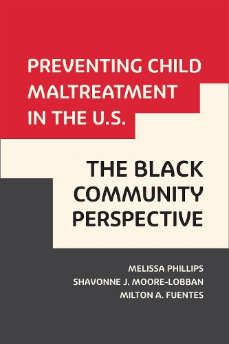 Preventing Child Maltreatment in the U.S.: the Black Community Perspective