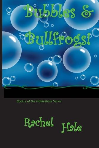 Bubbles & Bullfrogs