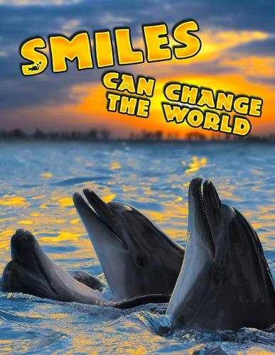 Smiles Can Change the World