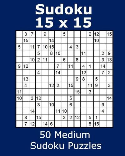 Sudoku 15 x 15 50 Medium Sudoku Puzzles