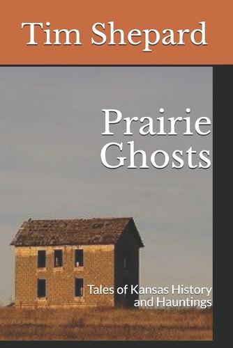 Prairie Ghosts