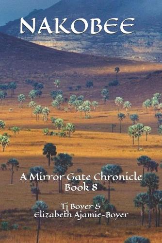Nakobee A Mirror Gate Chronicles Book