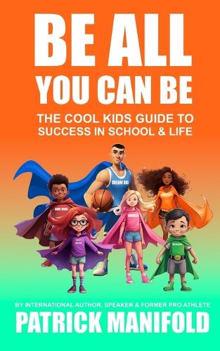 Be All You Can Be