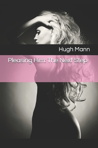 Pleasing Him