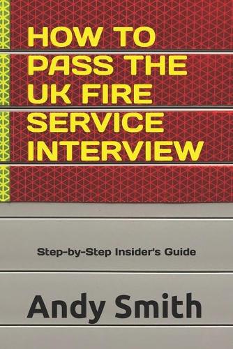 How to Pass the UK Fire Service Interview